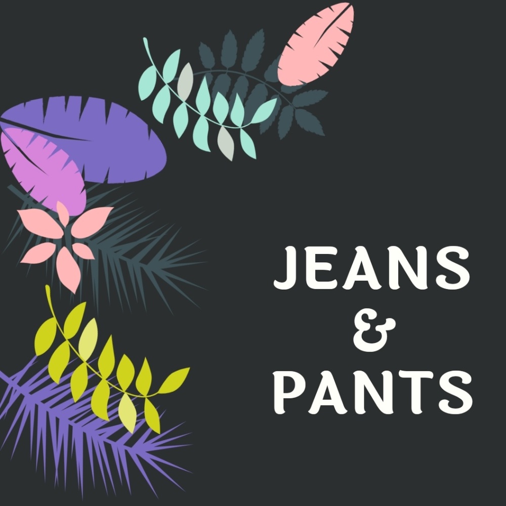 Jeans & Pants